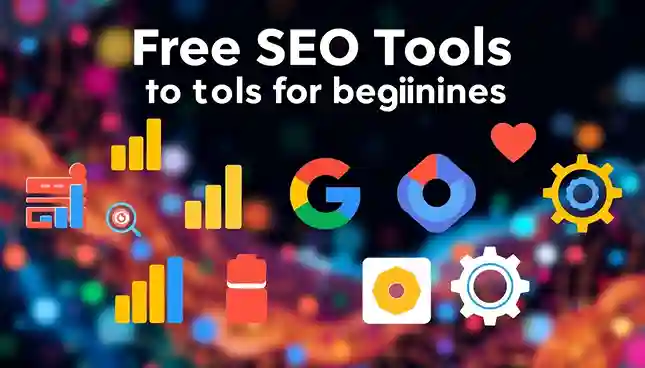 Top Free SEO Tools for Beginners