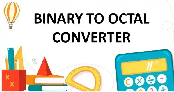 Free Binary to OCTAL Converter Tool