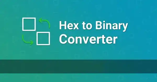 Free HEX to Binary Converter Tool