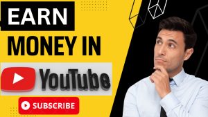 Earn Money in Youtube