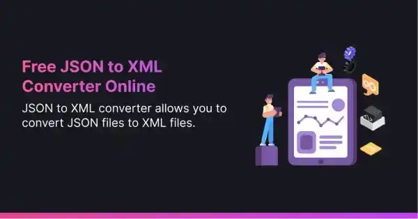 Free JSON to XML Converter Tool