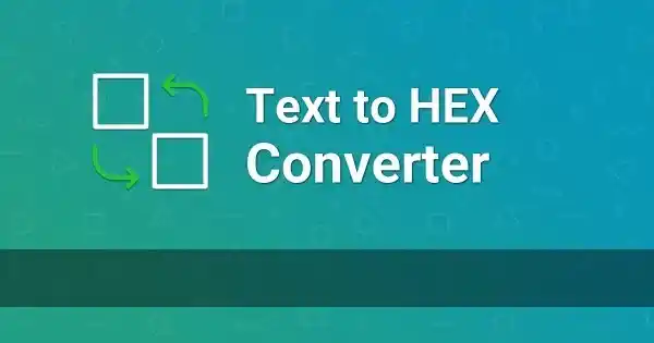 Free Text to HEX Converter Tool
